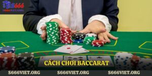cách chơi baccarat