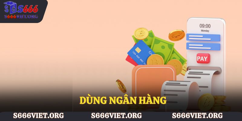 Dùng ngân hàng