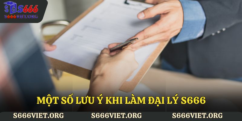 Một số lưu ý khi làm đại lý S666
