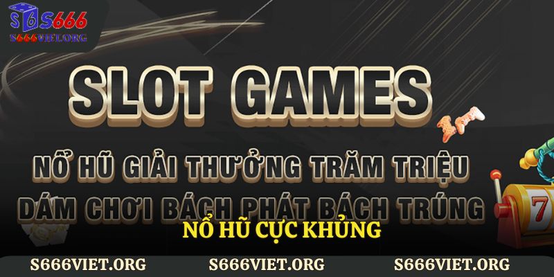 Nổ hũ cực khủng